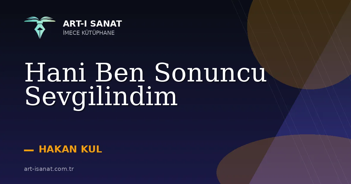 Hani Ben Sonuncu Sevgilindim