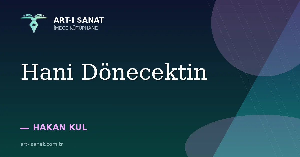 Hani Dönecektin