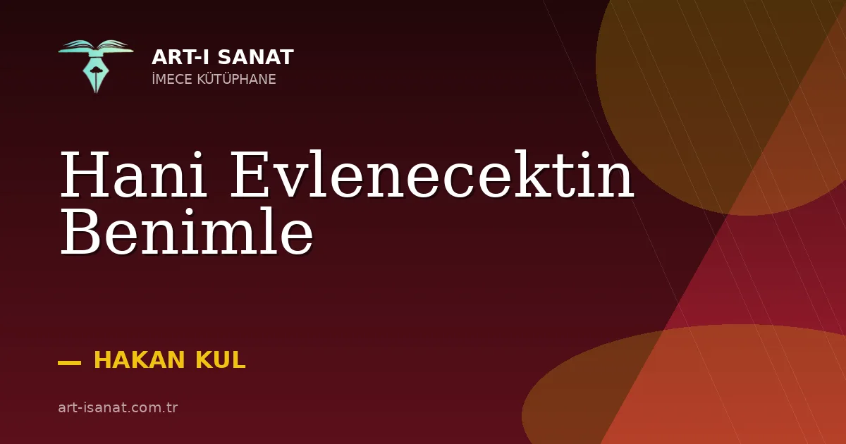 Hani Evlenecektin Benimle