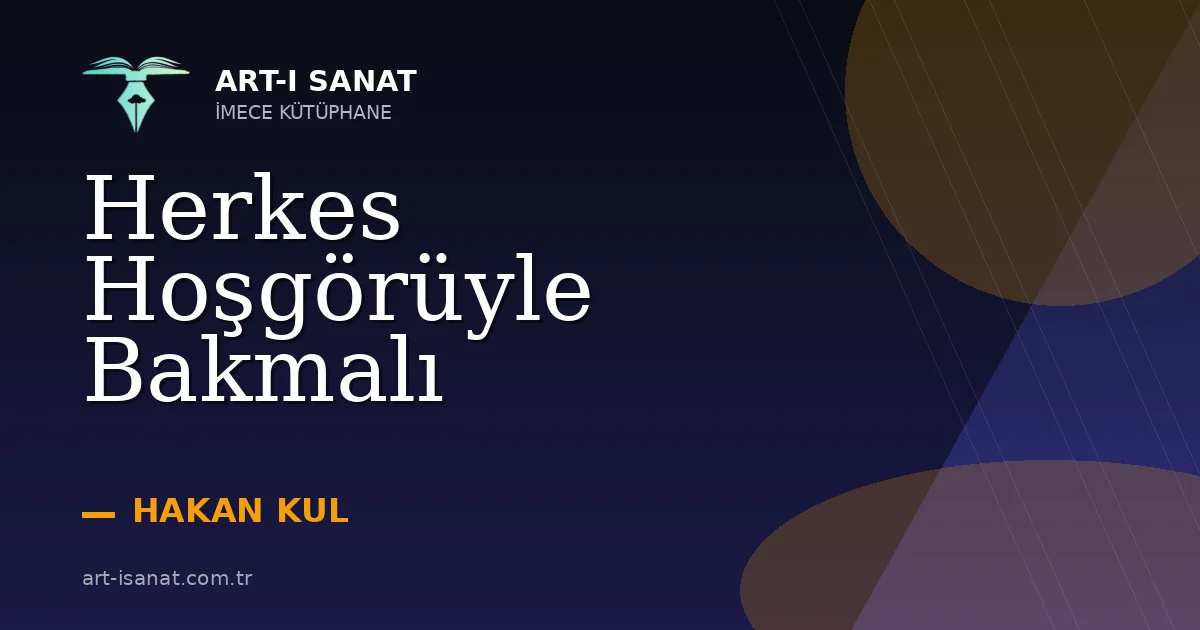 Herkes Hoşgörüyle Bakmalı