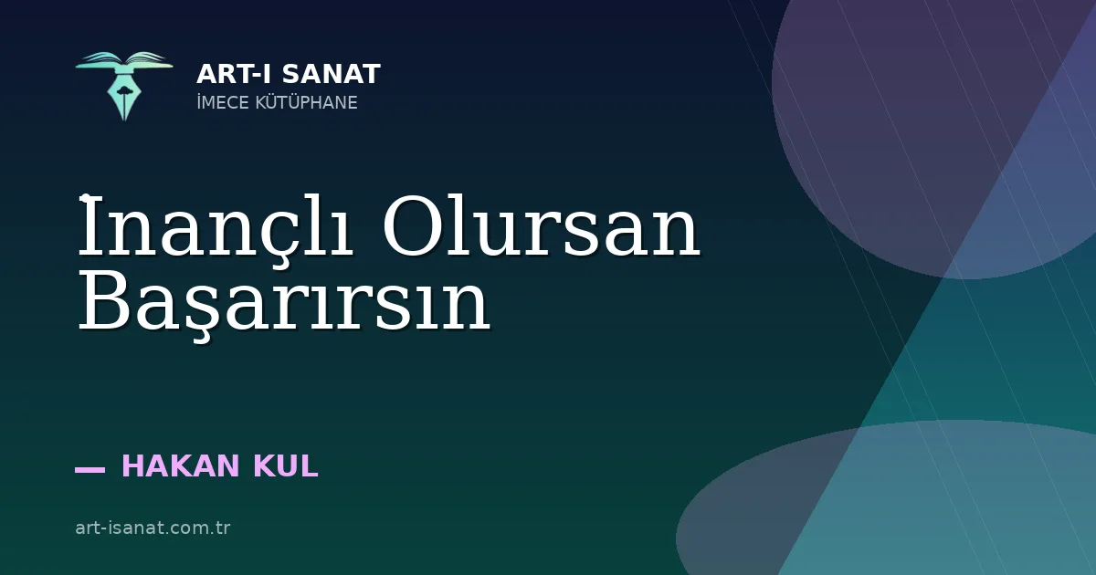 İnançlı Olursan Başarırsın