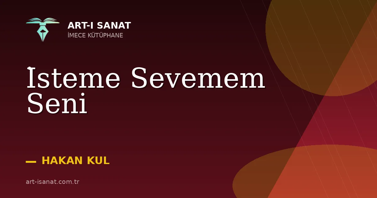 İsteme Sevemem Seni