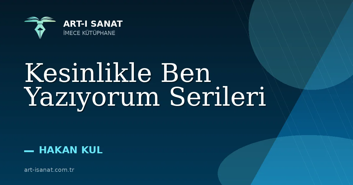 Kesinlikle Ben Yazıyorum Serileri