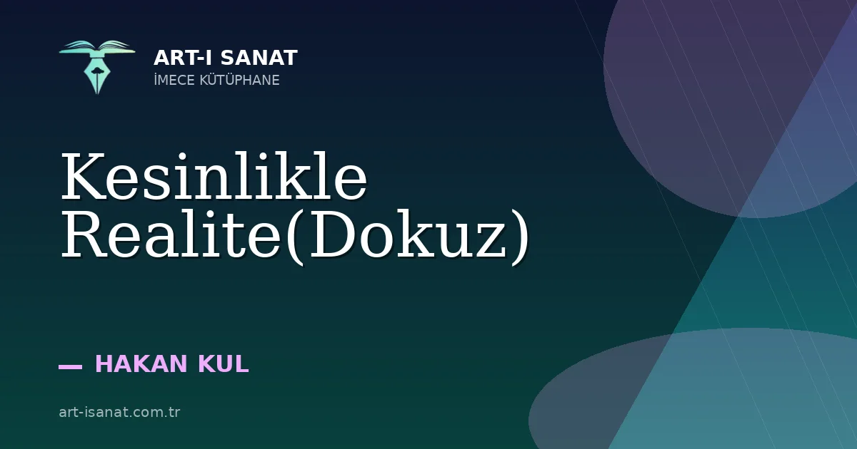 Kesinlikle Realite(Dokuz)