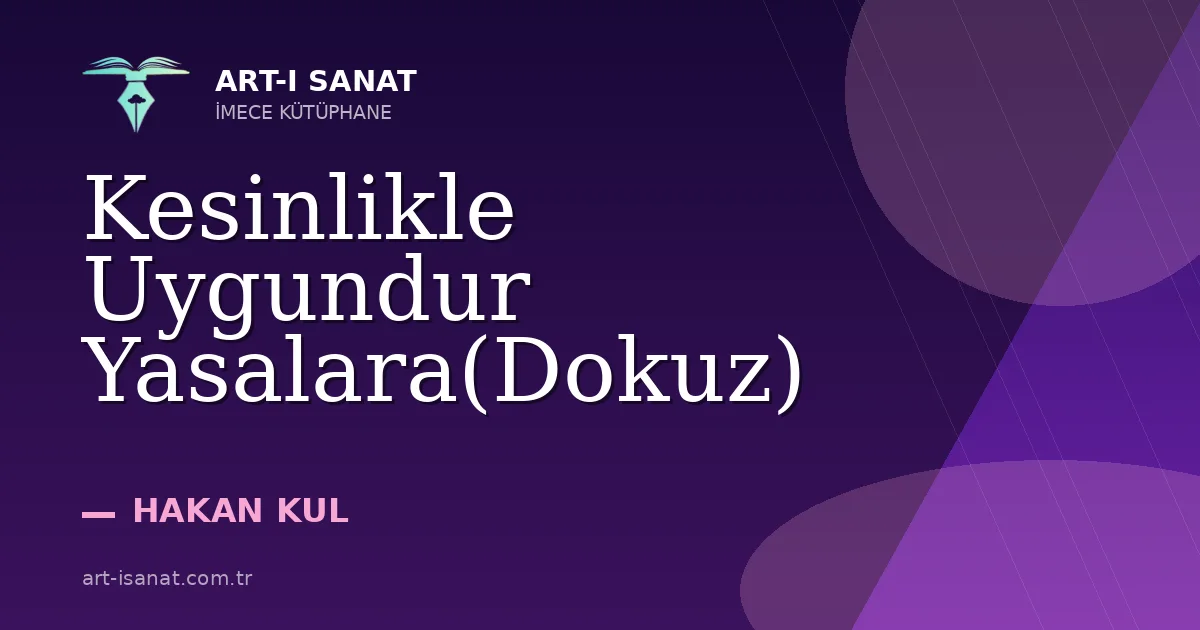 Kesinlikle Uygundur Yasalara(Dokuz)