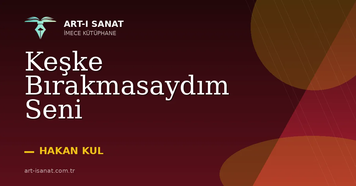 Keşke Bırakmasaydım Seni