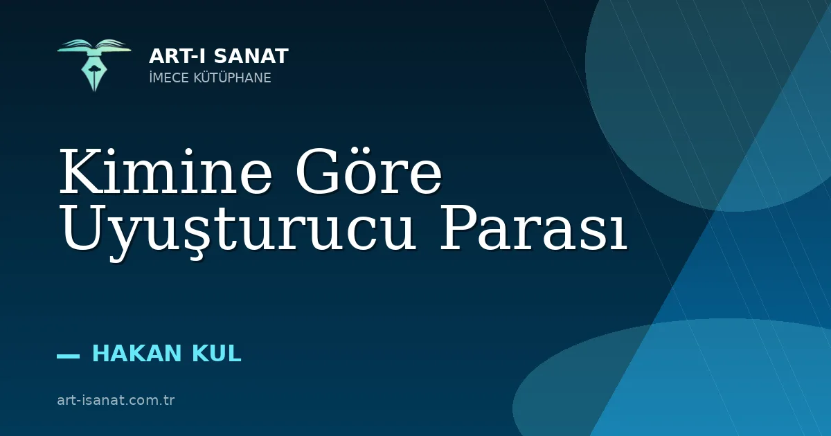 Kimine Göre Uyuşturucu Parası