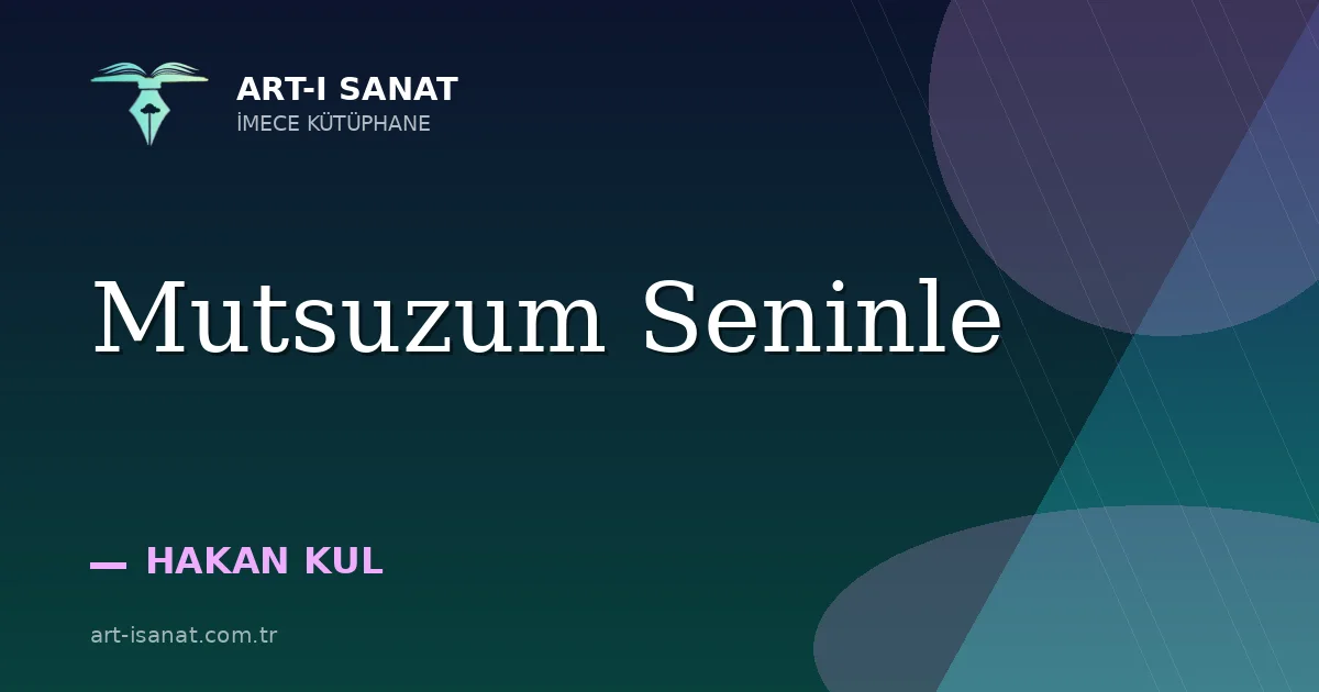 Mutsuzum Seninle