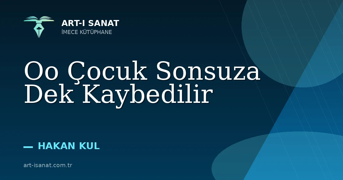 Oo Çocuk Sonsuza Dek Kaybedilir