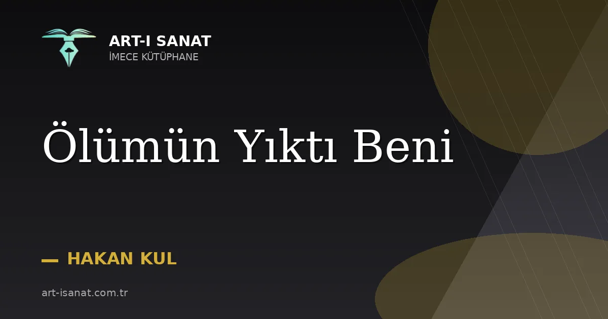 Ölümün Yıktı Beni
