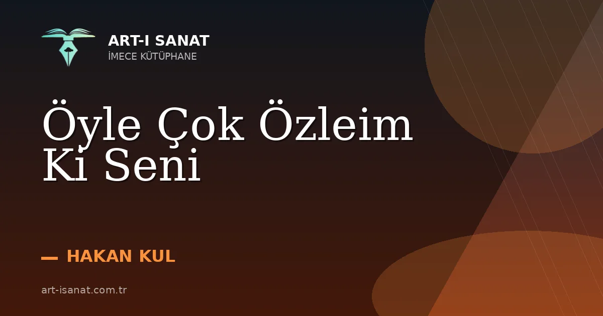 Öyle Çok Özleim Ki Seni