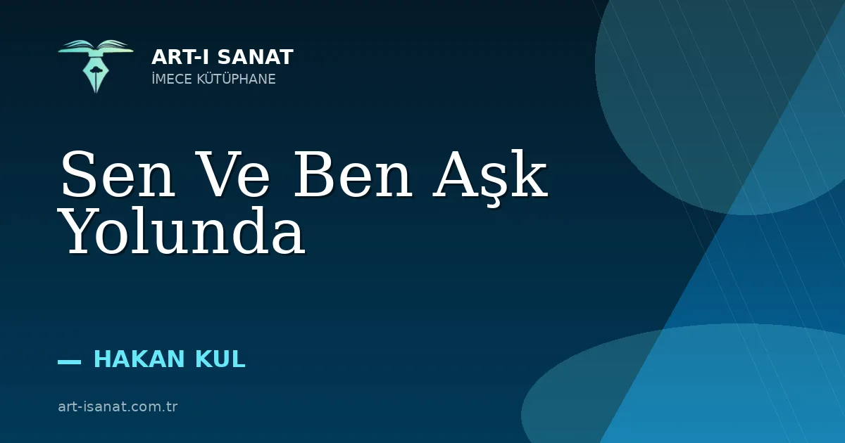Sen Ve Ben Aşk Yolunda
