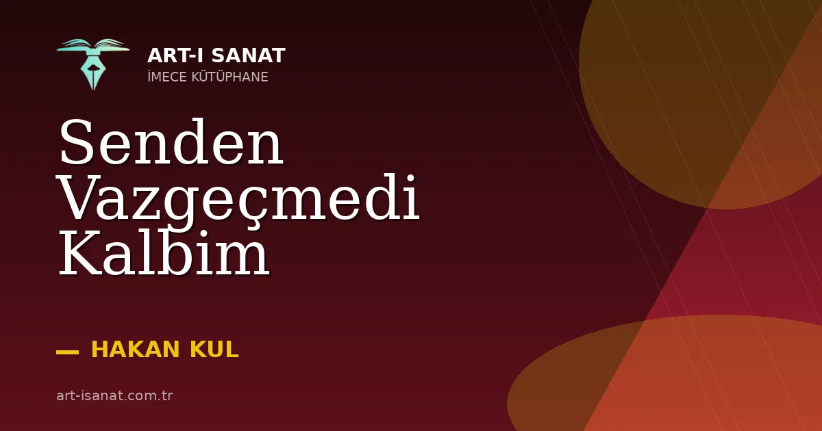 Senden Vazgeçmedi Kalbim
