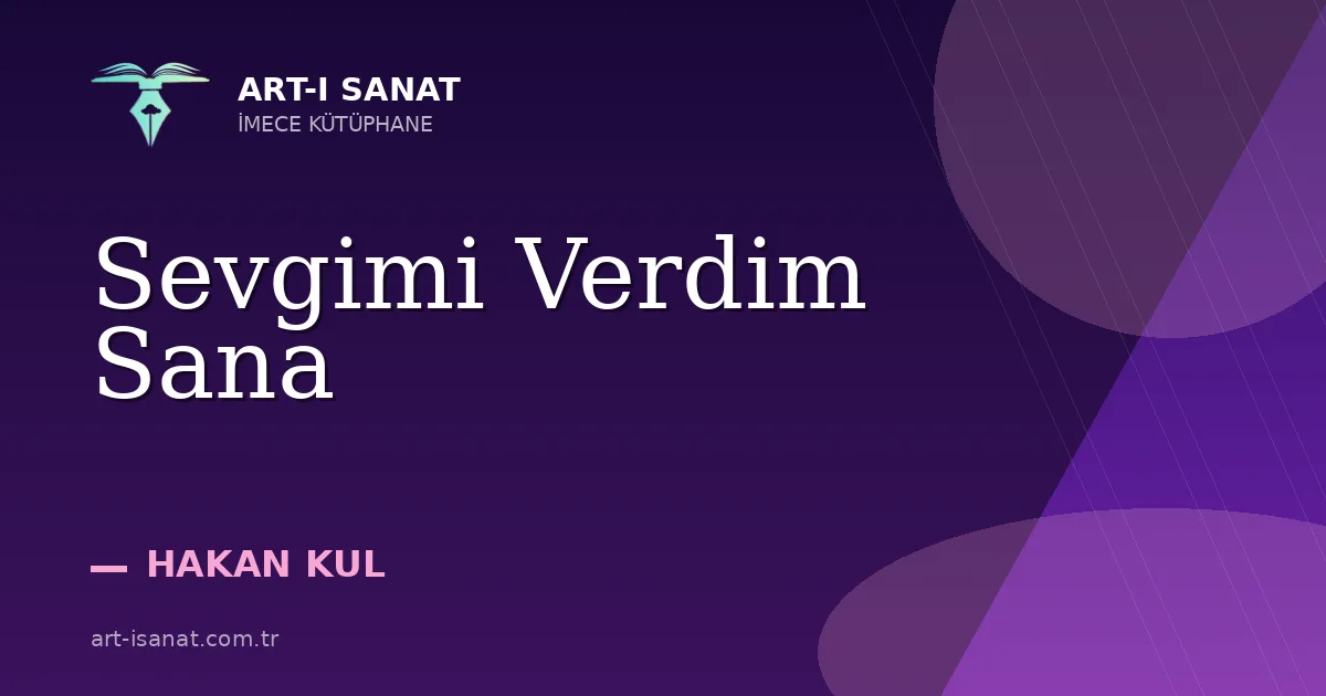 Sevgimi Verdim Sana