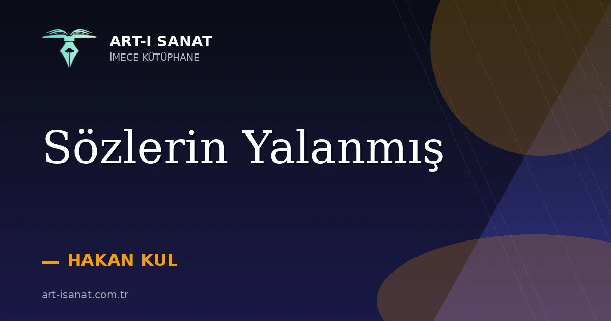 Sözlerin Yalanmış