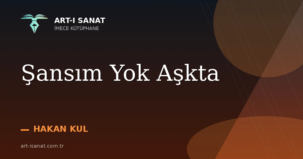 Şansım Yok Aşkta