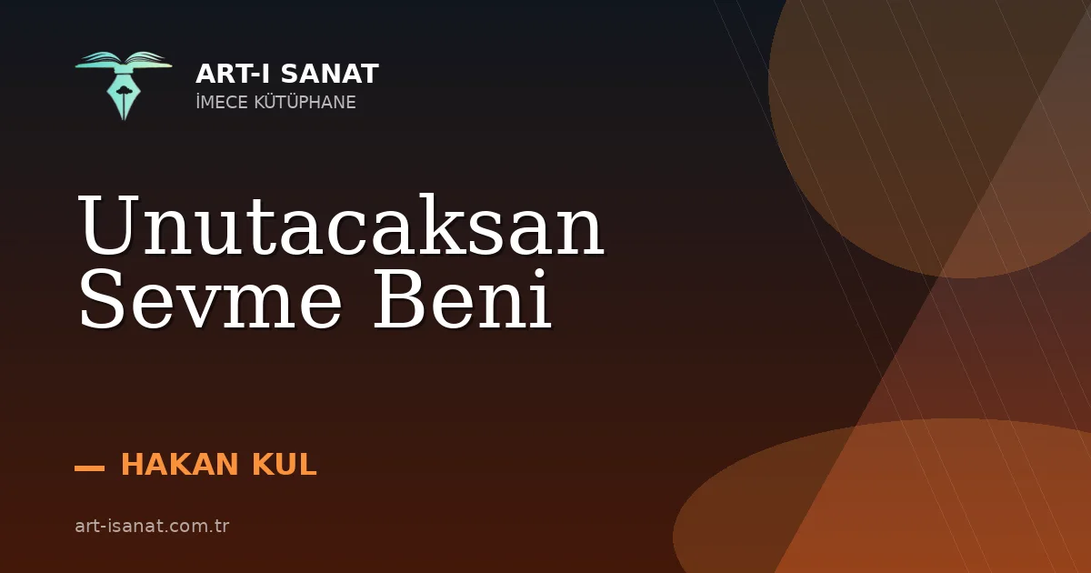 Unutacaksan Sevme Beni