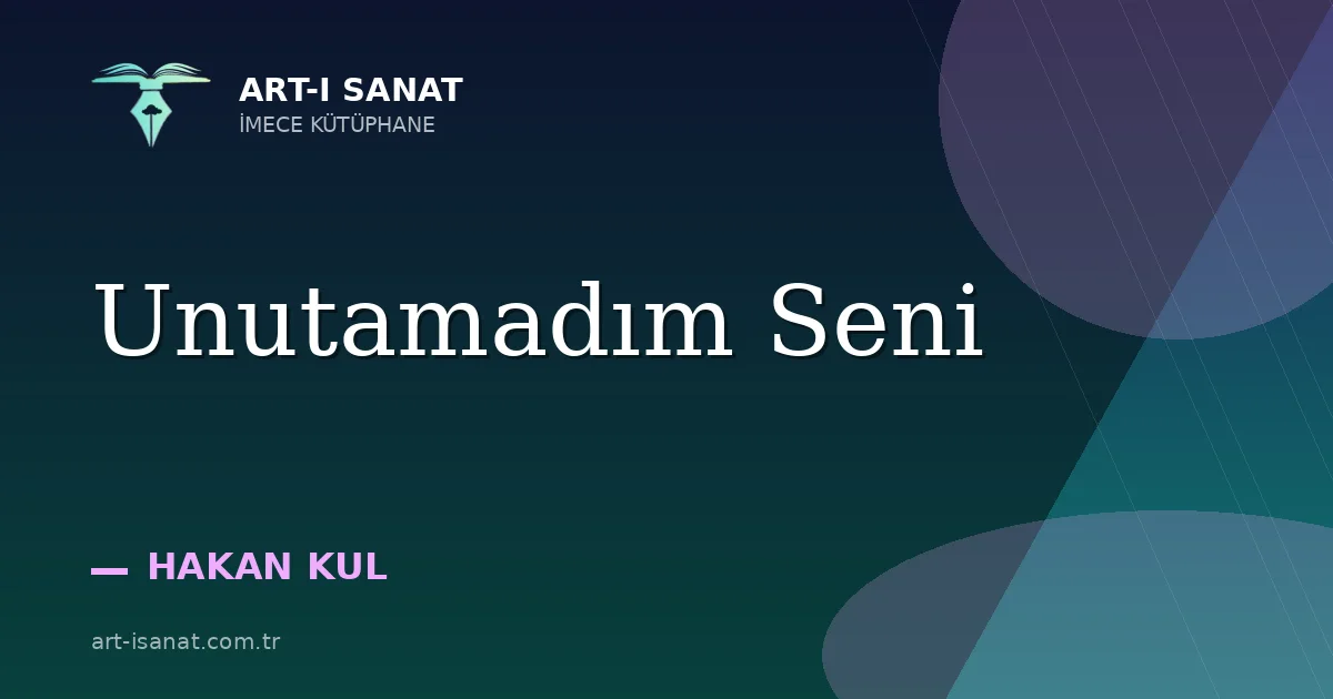 Unutamadım Seni