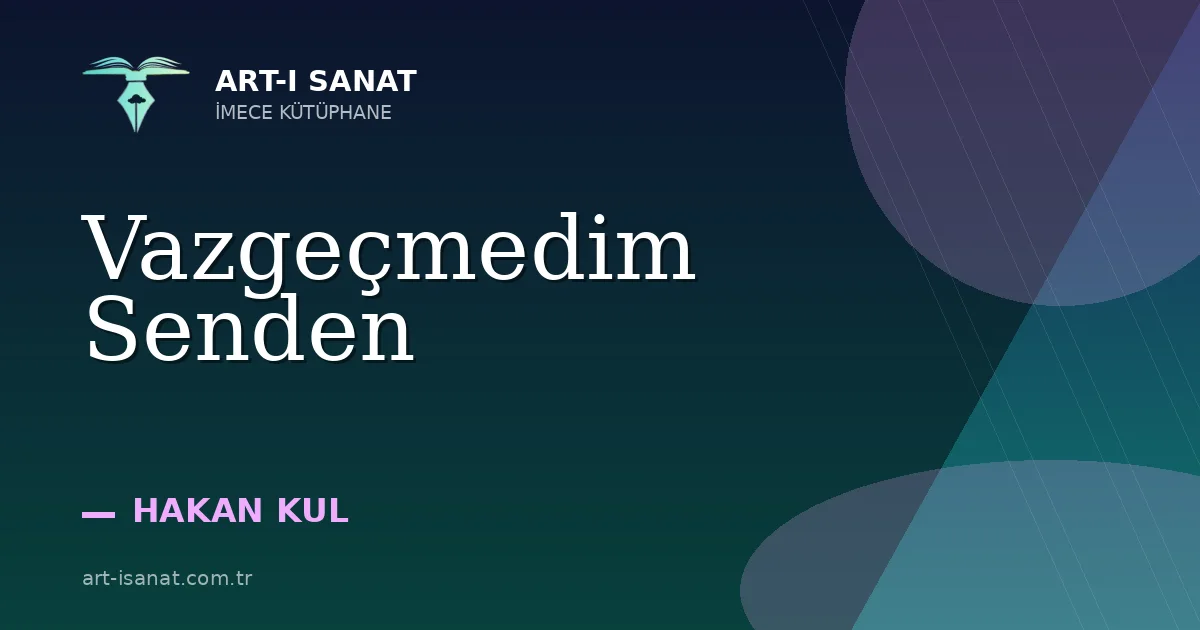 Vazgeçmedim Senden