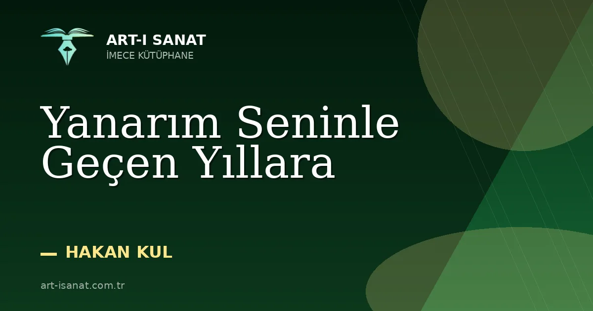 Yanarım Seninle Geçen Yıllara