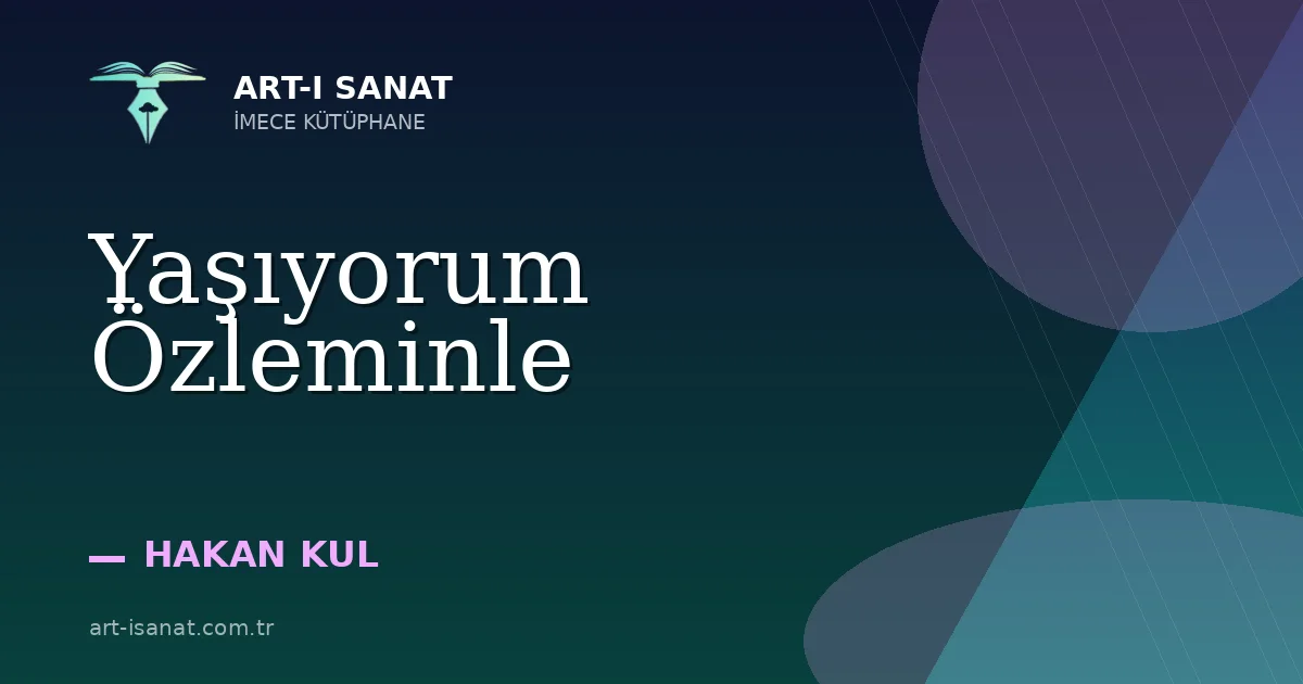 Yaşıyorum Özleminle