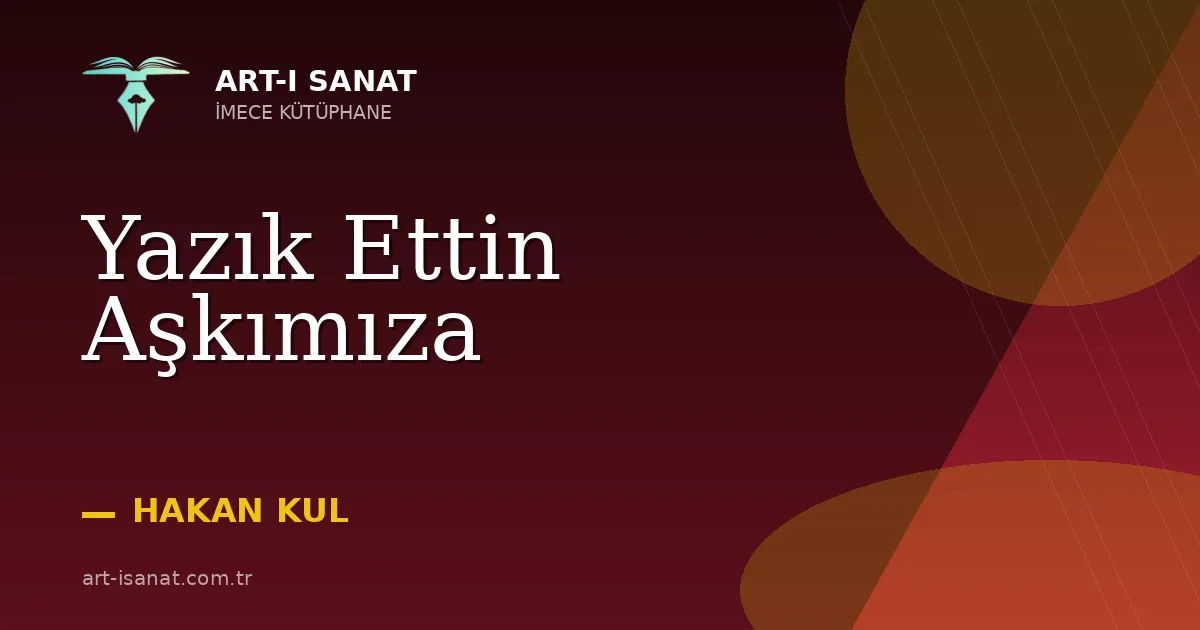 Yazık Ettin Aşkımıza