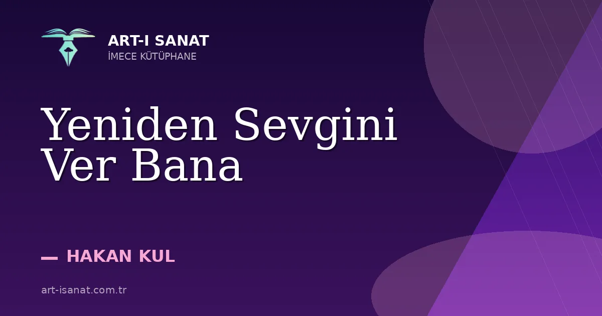 Yeniden Sevgini Ver Bana