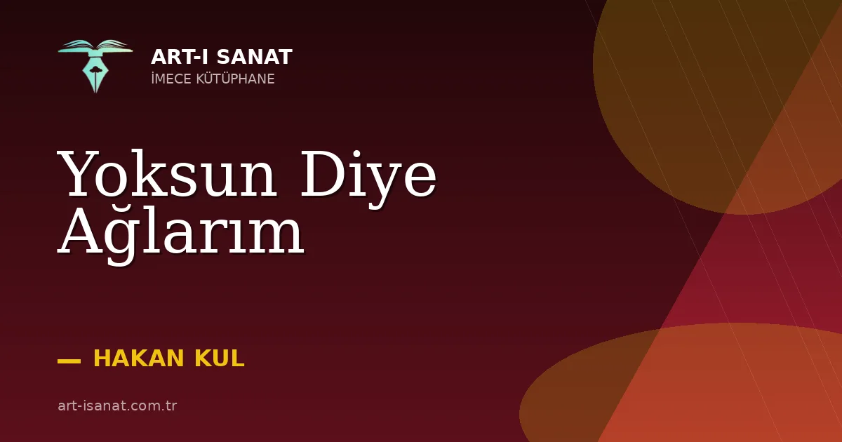 Yoksun Diye Ağlarım