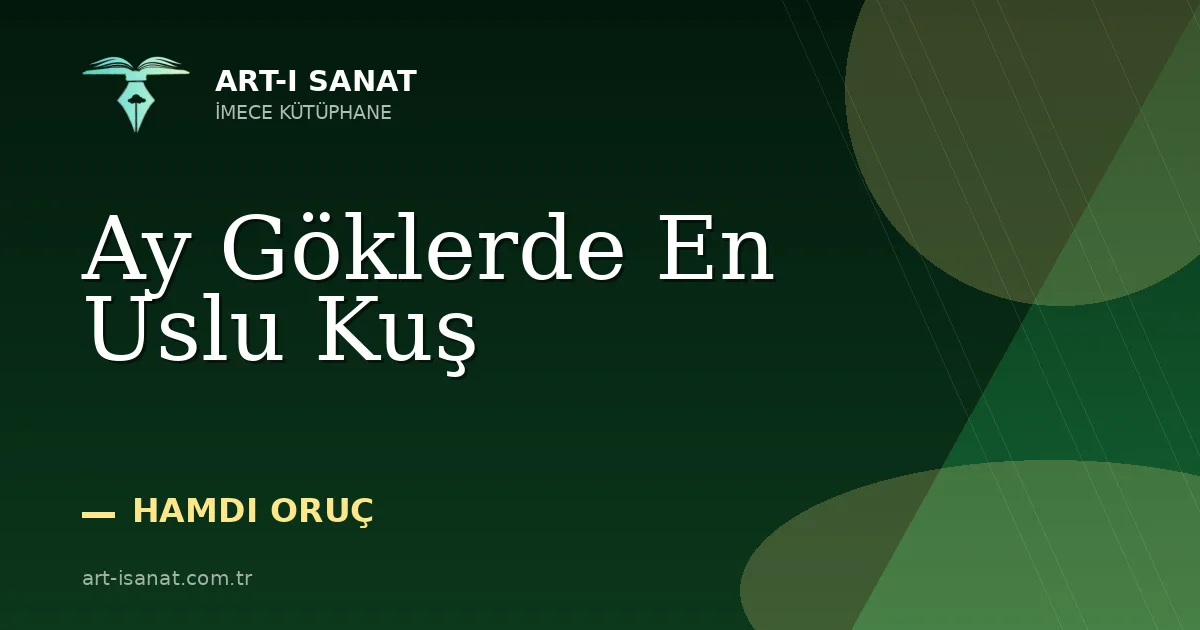 Ay Göklerde En Uslu Kuş