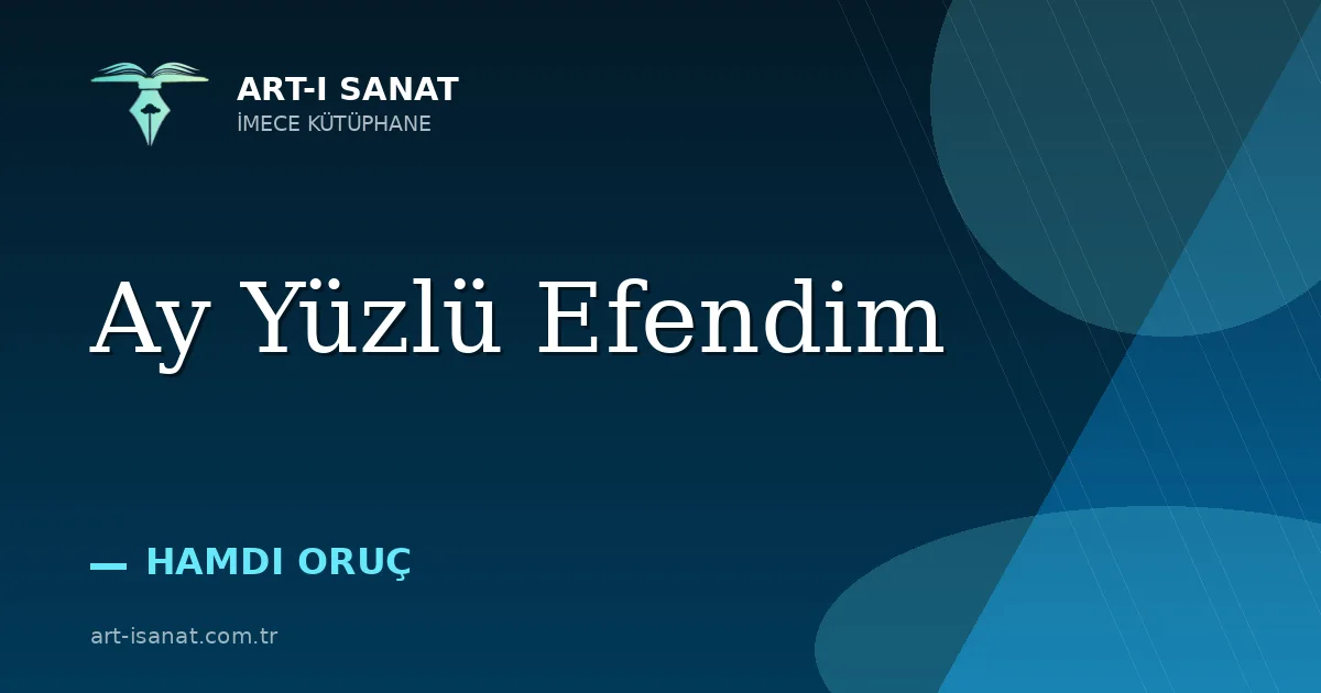 Ay Yüzlü Efendim