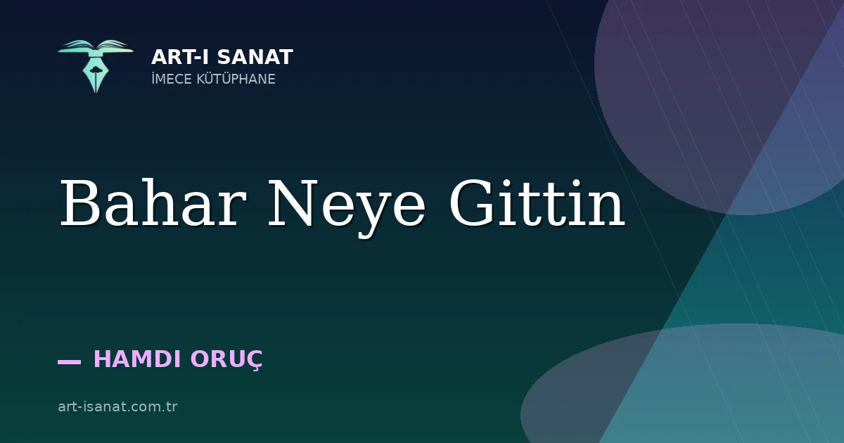 Bahar Neye Gittin