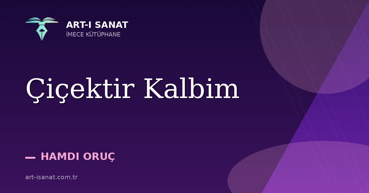 Çiçektir Kalbim