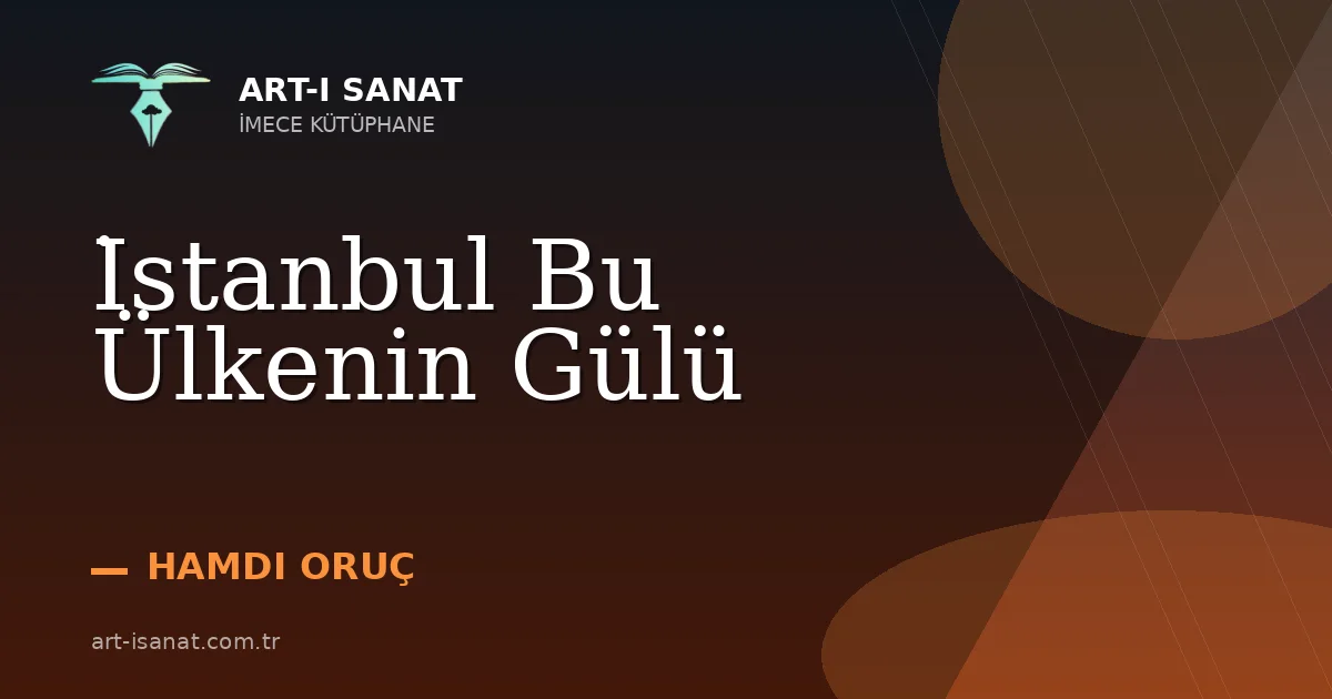 İstanbul Bu Ülkenin Gülü