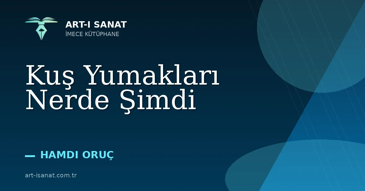 Kuş Yumakları Nerde Şimdi