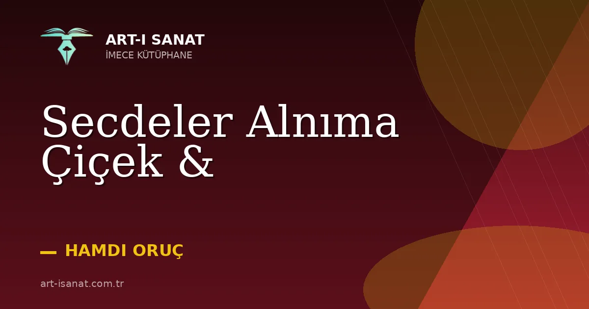 Secdeler Alnıma Çiçek &