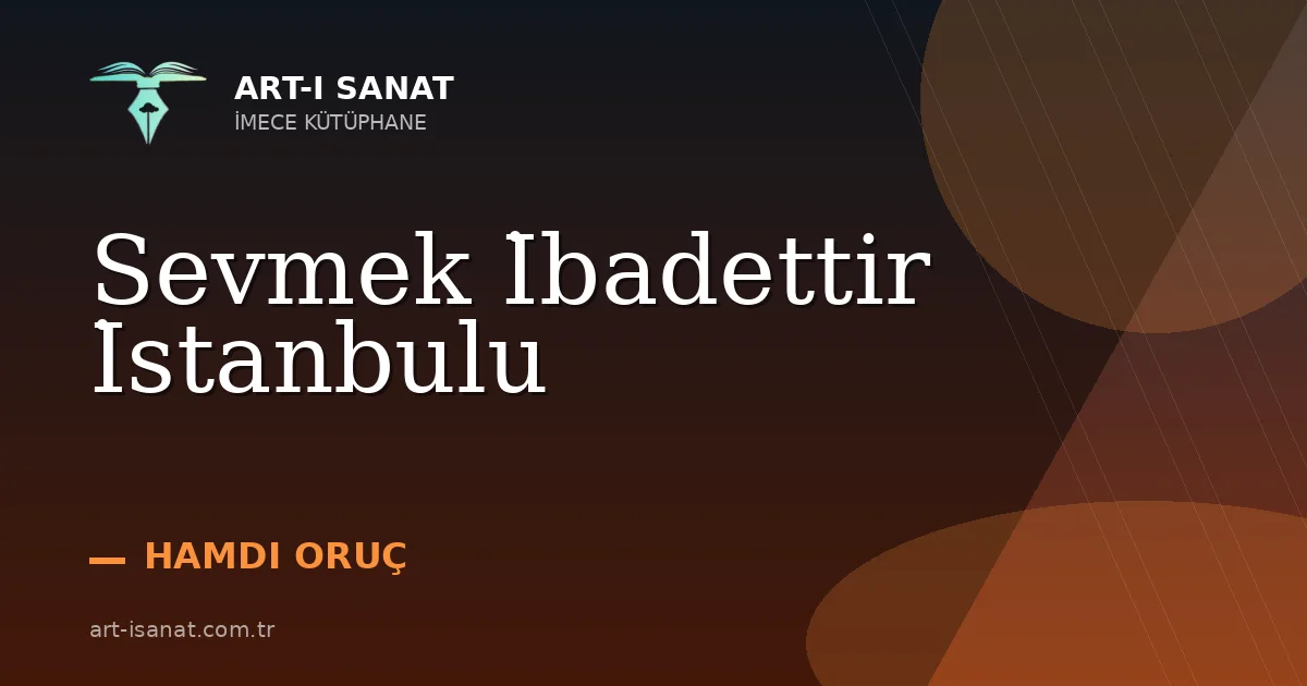 Sevmek İbadettir İstanbulu