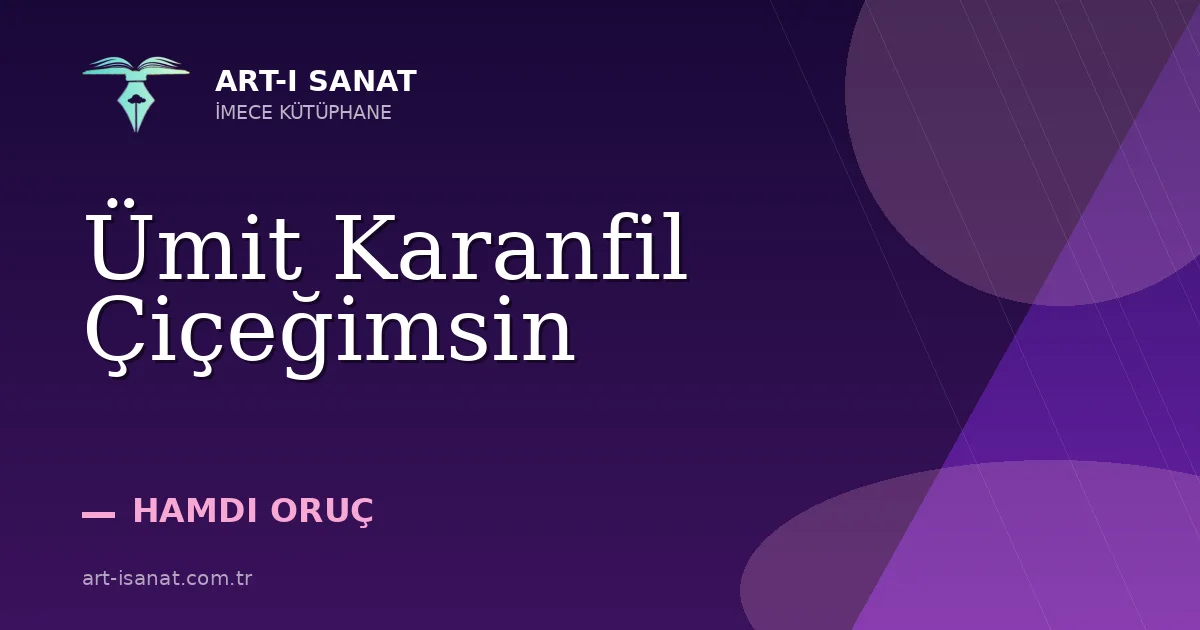 Ümit Karanfil Çiçeğimsin
