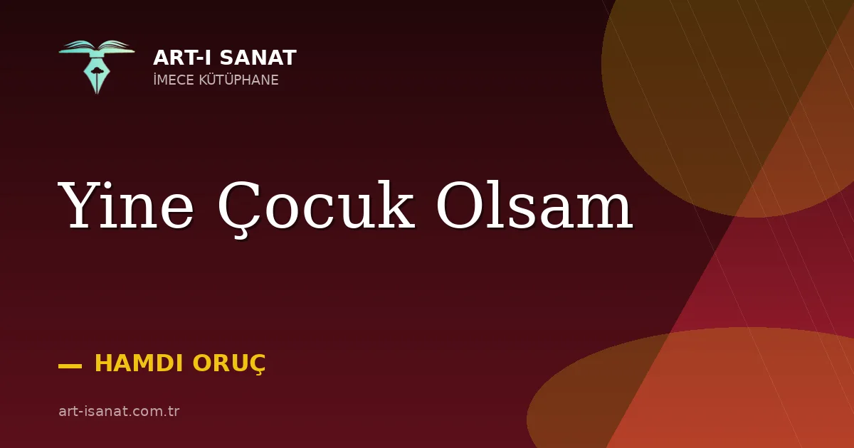 Yine Çocuk Olsam