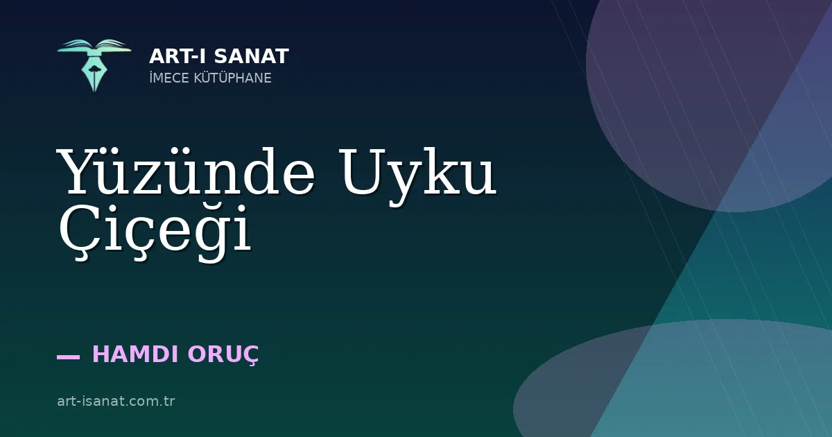 Yüzünde Uyku Çiçeği