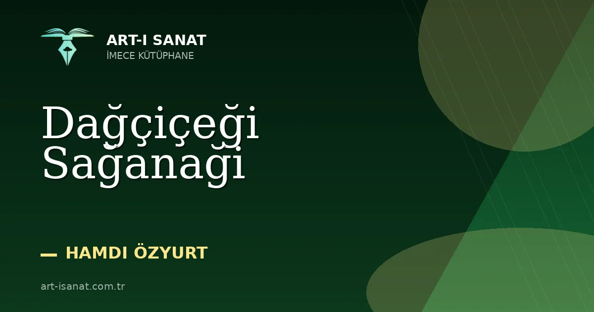 Dağçiçeği Sağanaği