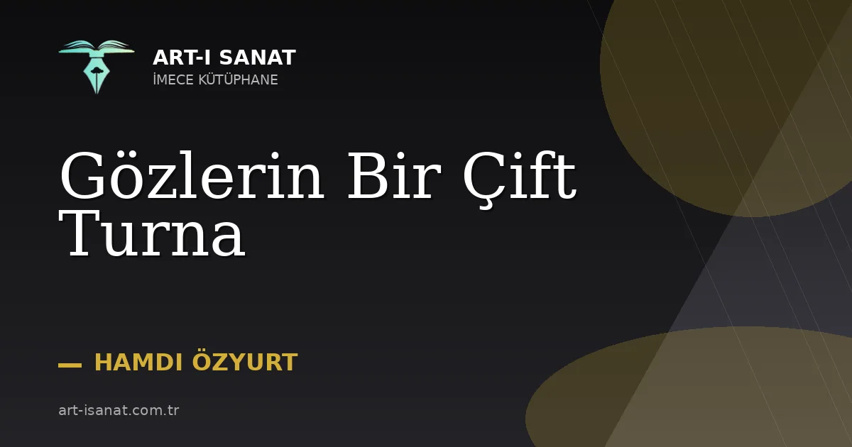 Gözlerin Bir Çift Turna
