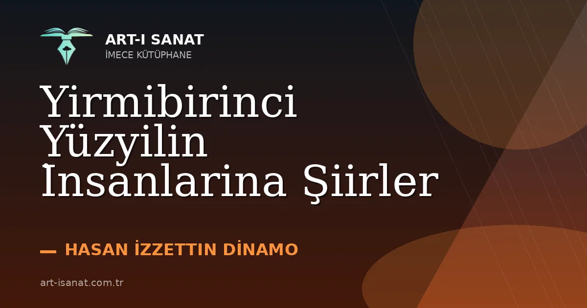 Yirmibirinci Yüzyilin İnsanlarina Şiirler