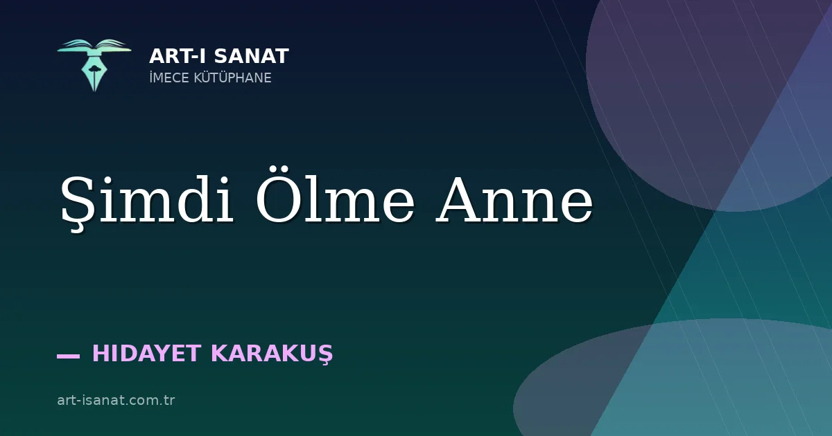Şimdi Ölme Anne