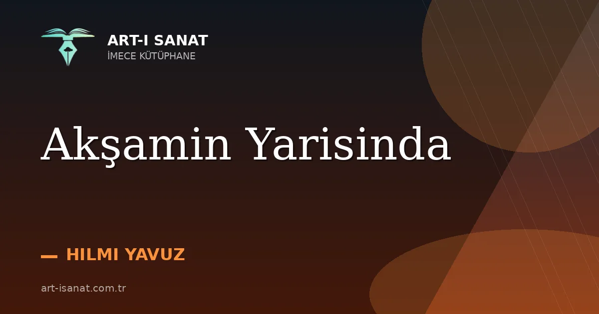 Akşamin Yarisinda