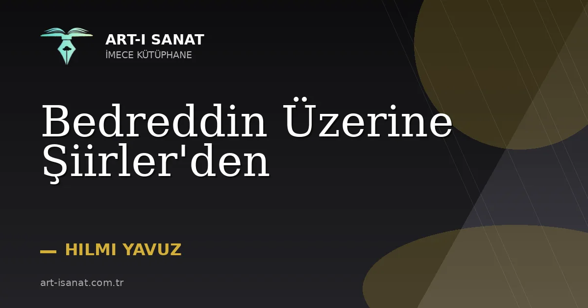 Bedreddin Üzerine Şiirler'den
