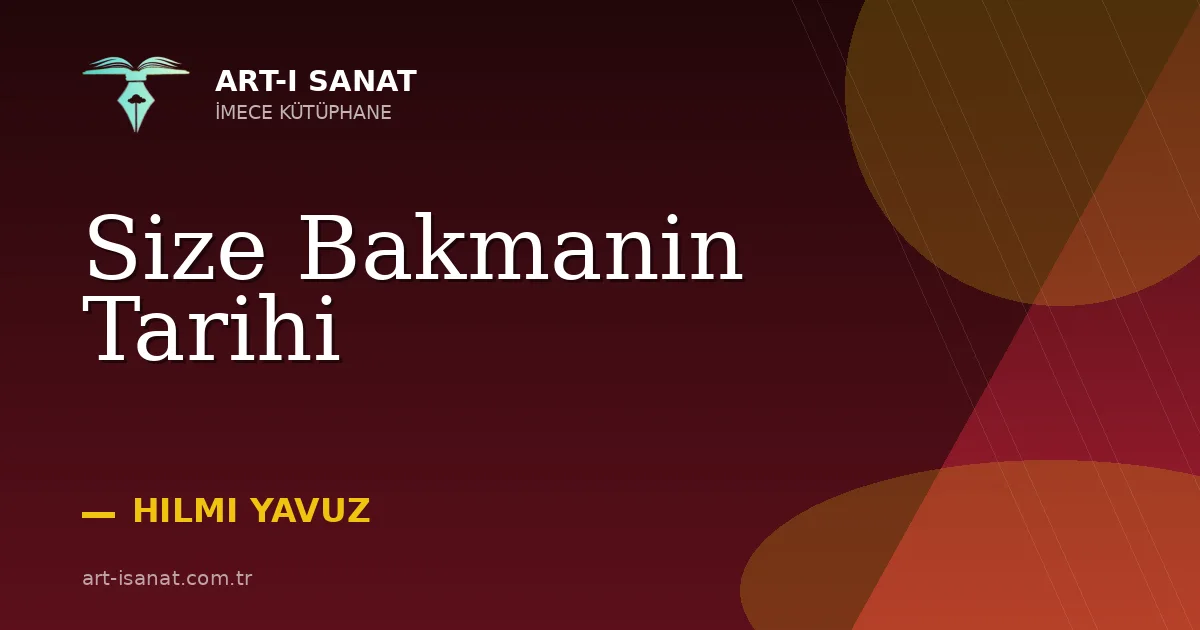 Size Bakmanin Tarihi