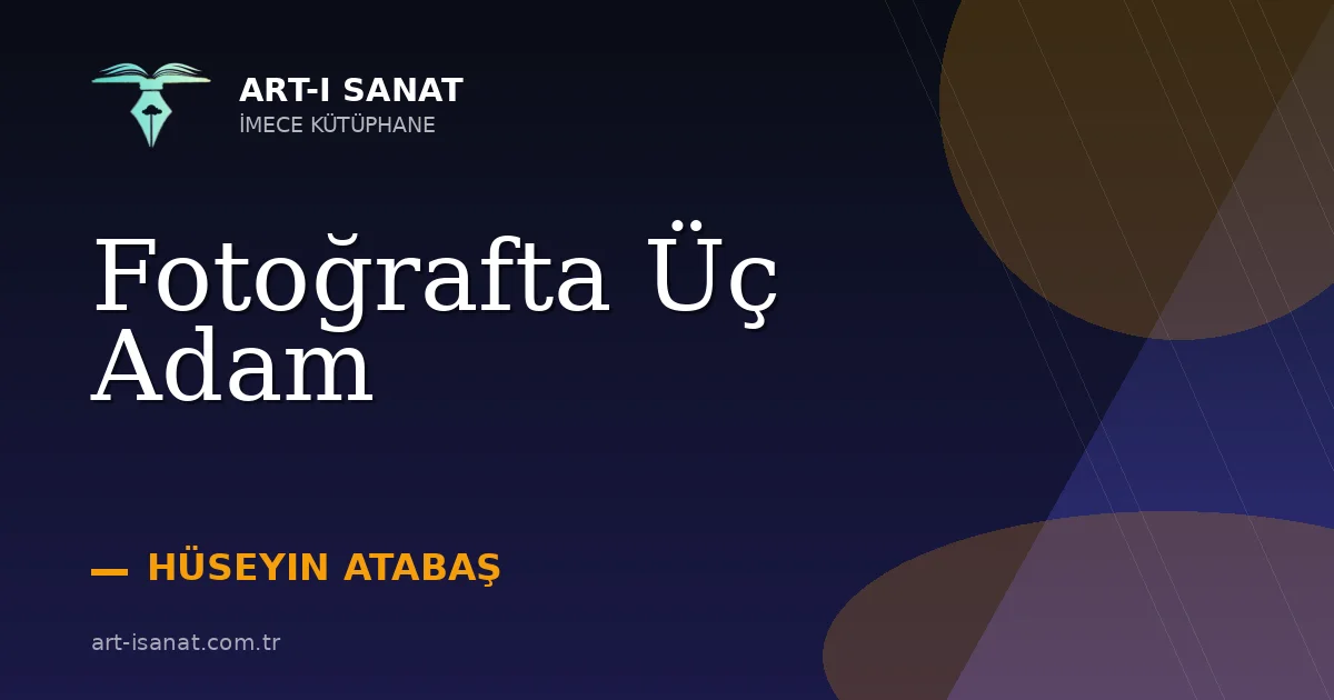 Fotoğrafta Üç Adam