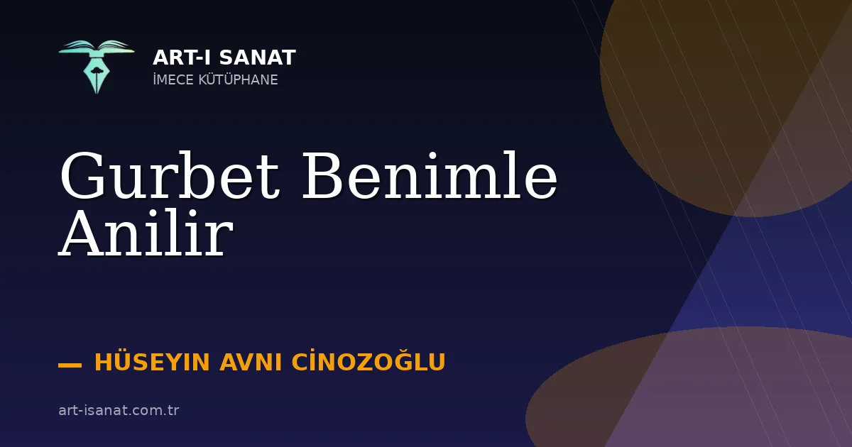 Gurbet Benimle Anilir