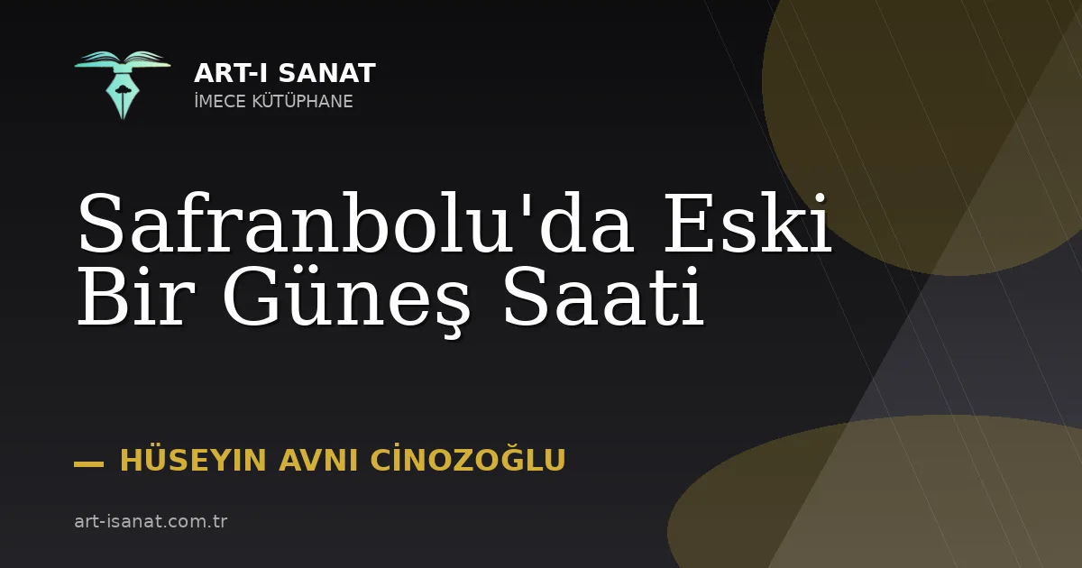 Safranbolu'da Eski Bir Güneş Saati
