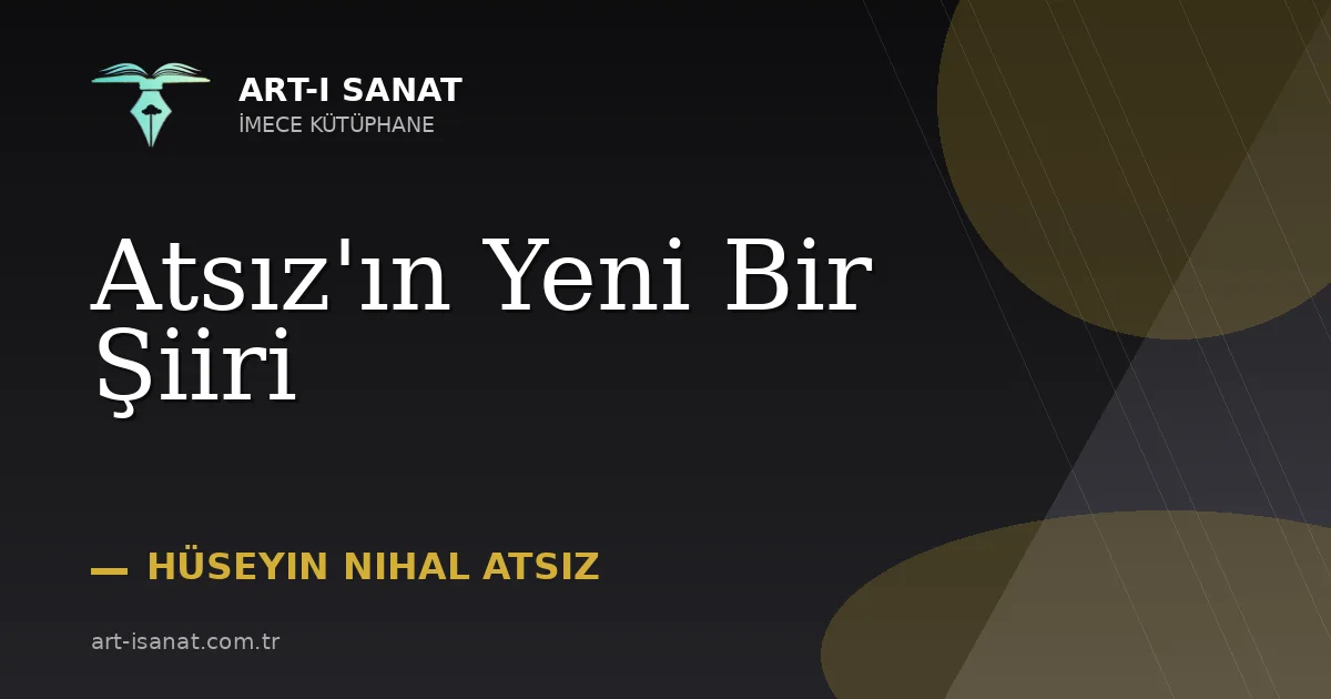 Atsız'ın Yeni Bir Şiiri